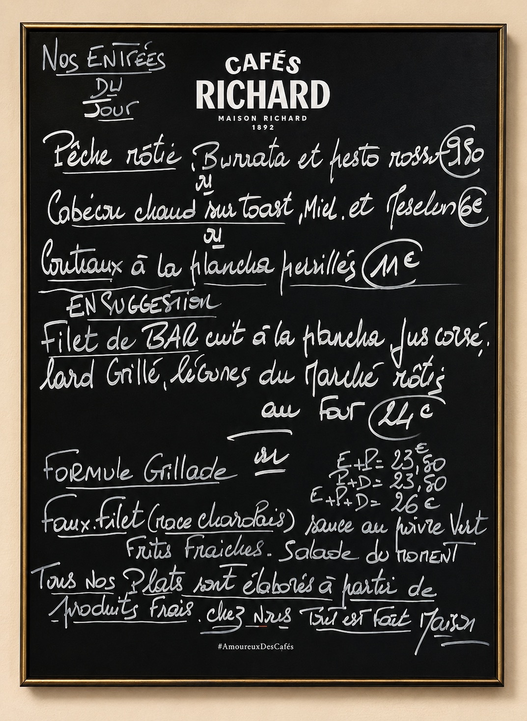 Tableau noir manuscrit « Nos entrées du jour » : cabécou chaud sur toast et miel, burrata, suggestions du jour